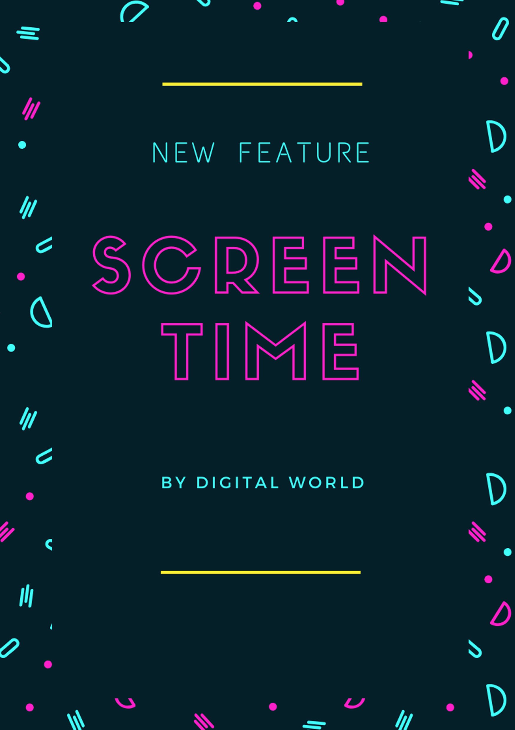 Screen Time featured in Digital World