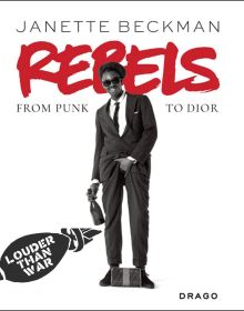 Rebels - The first-ever monograph from the New York-based photographer Janette Beckman, celebrating 40 years of photography
