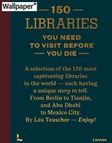 Lannoo Publishers 9789020931037 150 Libraries You Need to Visit Before You Die Wallpaper