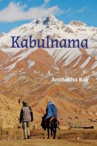 Book cover of Kabulnama, with two figure: one on horseback, heading towards snow-covered mountains. Published by Niyogi Books.