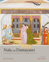 Book cover of Nala and Damayanti: A Great Series of Paintings of an Old Indian Romance. Published by Niyogi Books.