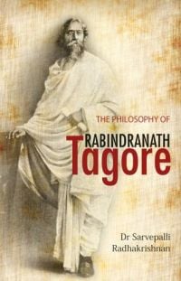 Book cover of The Philosophy Of Rabindranath Tagore, with the Indian philosopher. Published by Niyogi Books.