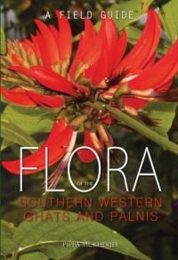 Book cover of Flora of the Southern Western Ghats and Palnis: A Field Guide, with a large red flower. Published by Niyogi Books.