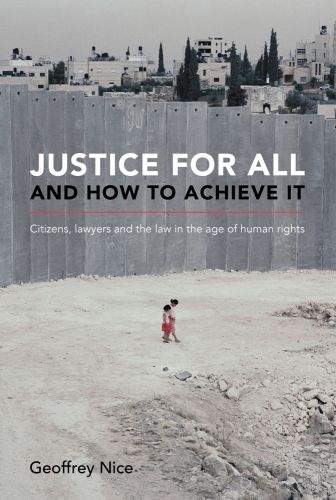 Justice For All and How to Achieve It