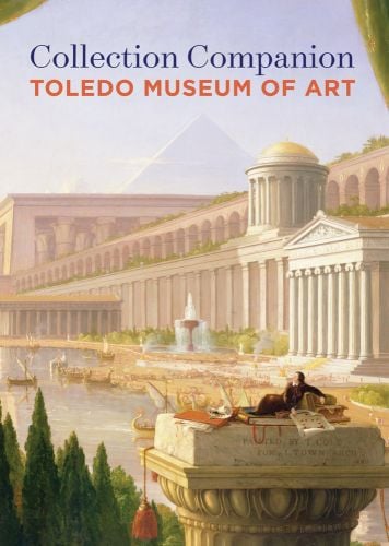 The Architect's Dream by Thomas Cole 1840, Collection Companion in blue font TOLDEO MUSEUM OF ART in orange font below