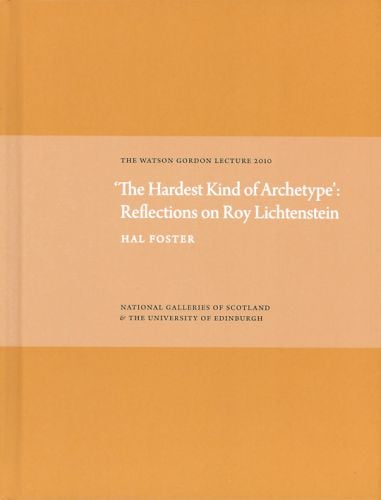 Hardest Kind of Archetype: Reflections on Roy Lichetenstein