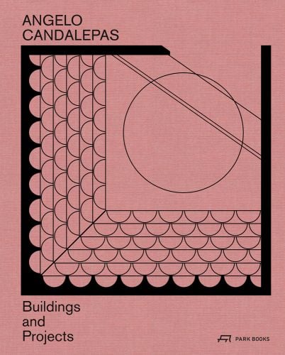Salmon pink cover with black scale patterns and circle, Angelo Candalepas Buildings and Project in black font above and below.