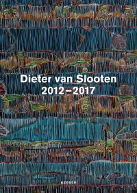 Colourful abstract painting with vertical patterned lines, Dieter van Slooten 2012-2017 in white to centre.