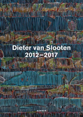 Colourful abstract painting with vertical patterned lines, Dieter van Slooten 2012-2017 in white to centre.