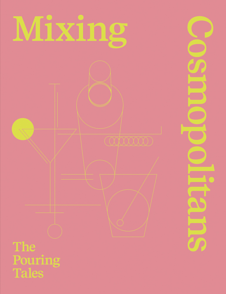 Book cover of Mixing Cosmopolitans, The Pouring Tales, with yellow outlines of cocktail glasses with stirrers and shakers. Published by Alambic Books.