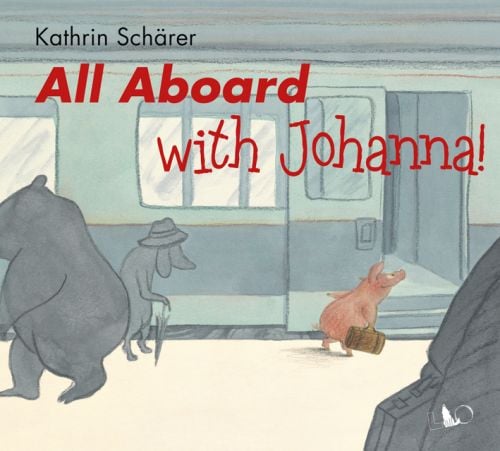 Colour illustration of a pig carrying a suitcase while boarding a green train with All Aboard with Joanna! in red font above