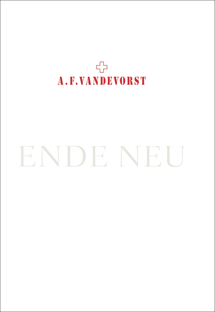 Capitalised red font on white cover of 'A.F.Vandevorst, Ende Neu', by Hannibal Books.