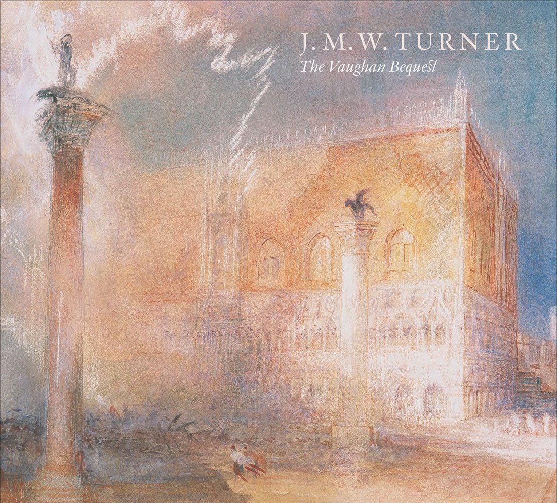 Book cover of J.M.W. Turner: The Vaughan Bequest, with a watercolour painting titled The Piazzetta, Venice, 1840. Published by National Galleries of Scotland.