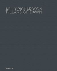 KELLY RICHARDSON PILLARS OF DAWN in pale grey font to top of grey cover, by Kerber Verlag.