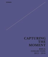Dark lavender blue cover, horizontal slash in white to upper portion, CAPTURING THE MOMENT BMCA COLLECTION 2013-2018 in black font bottom right.