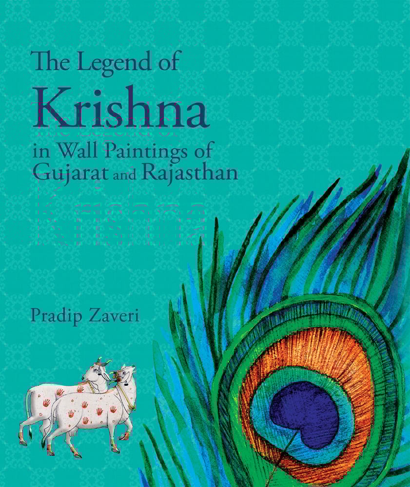 Book cover of The Legend of Krishna: In Wall Paintings of Gujarat and Rajasthan, with a peacock feather. Publisher by Niyogi Books.