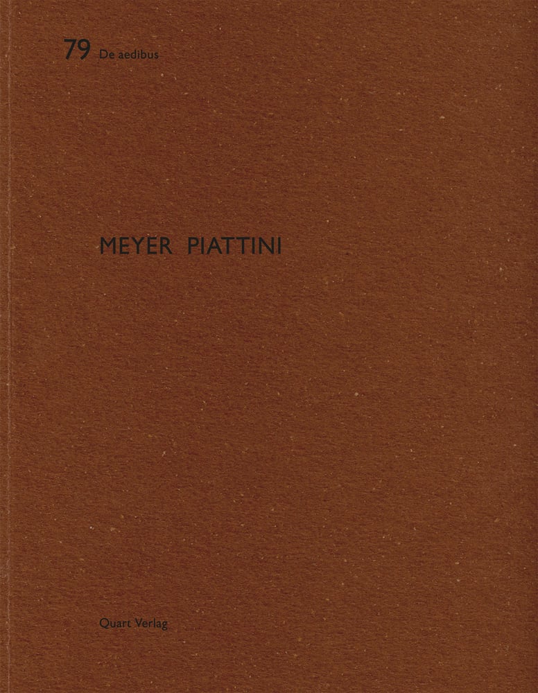 79 De Aedibus MEYER PIATTINI Quart Verlag in black font on brown cover by Quart Publishers.