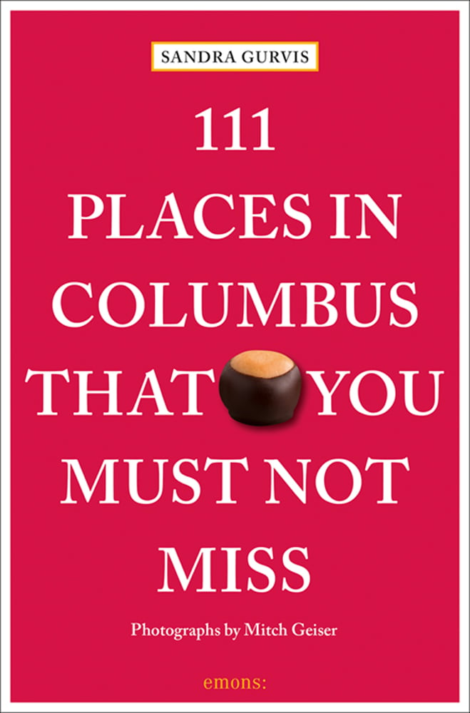 111 Places in Columbus That You Must Not Miss