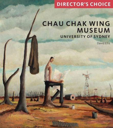 Man Reading a Newspaper by Russell Drysdale, Chau Chak Wing Museum in black font with DIRECTORS CHOICE in white font on pink banner to top right