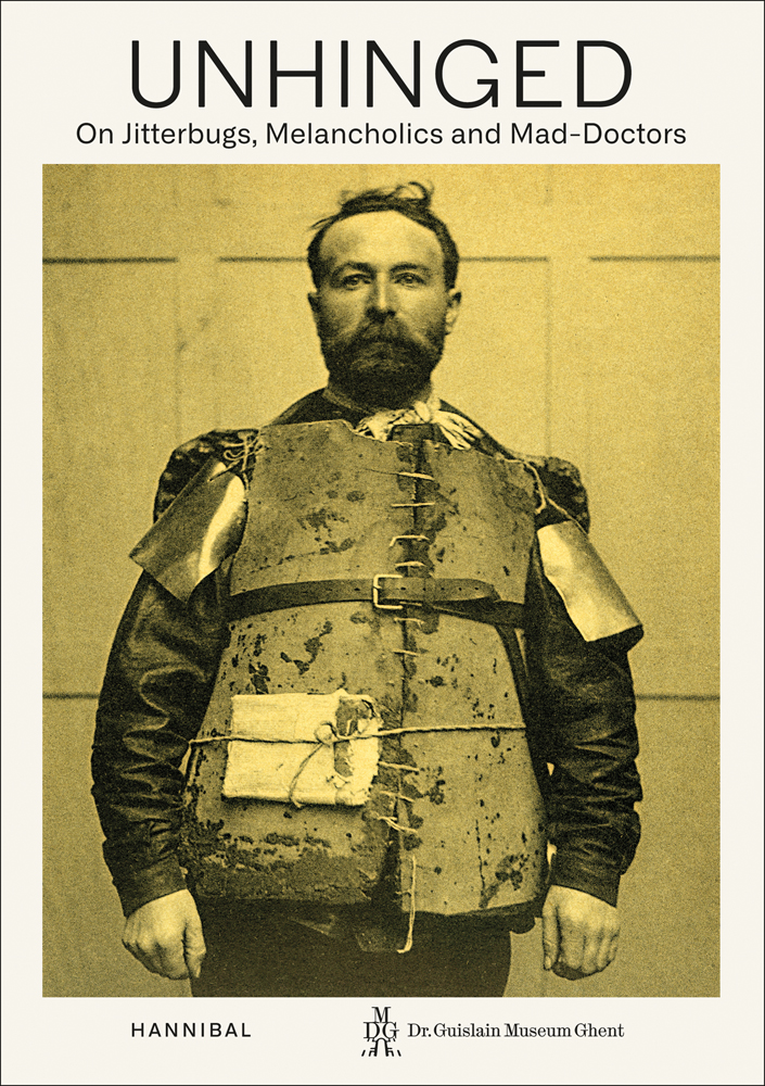 Bearded man in large belted restraint jacket, on white cover of 'Unhinged On Jitterbugs, Melancholics and Mad-Doctors', by Hannibal Books.