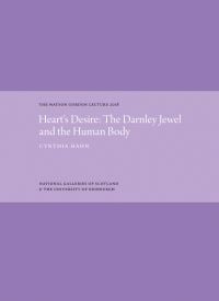 Heart's Desire: The Darnley Jewel and the Human Body