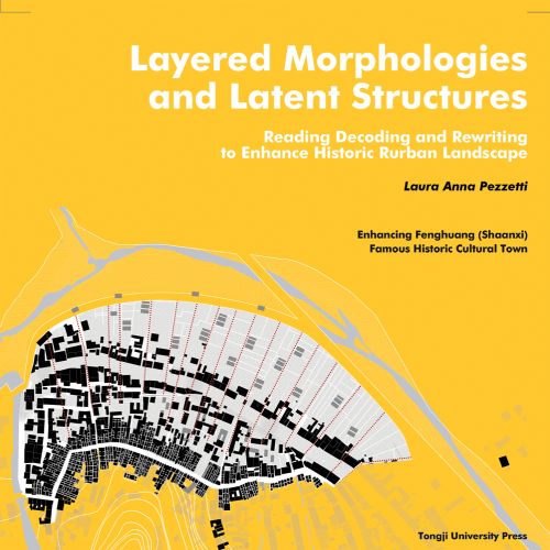 Aerial land diagram of urban planning layout, yellow cover, Layered Morphologies and Latent Structures in white font above.