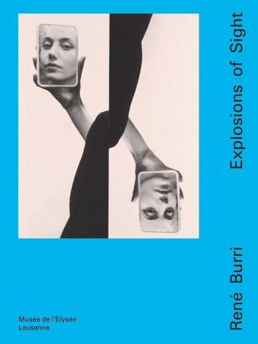 Female face in mirror, held by hand, concave reflection, on blue cover, René Burri Explosions of Sight in black font down right edge