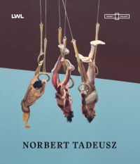 Book cover of Norbert Tadeusz , featuring a painting of three nude male figures on gymnast rings. Published by Verlag Kettler.
