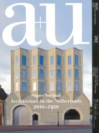 Book cover of a+u 20:01, 592: SuperNormal - Architecture in The Netherlands 2010-2020, with Museum de Lakenhal in Leiden. Published by Shinkenchiku-Sha Co., Ltd.