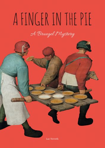 Portion of Bruegel painting of three figures carrying table of plated food, red cover, A Finger in the Pie A Bruegel Mystery in black and white font above.
