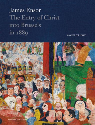 Portion of expressionist painting, The Entry of Christ into Brussels in 1889 by James Ensor, James Ensor in white font on navy banner above.