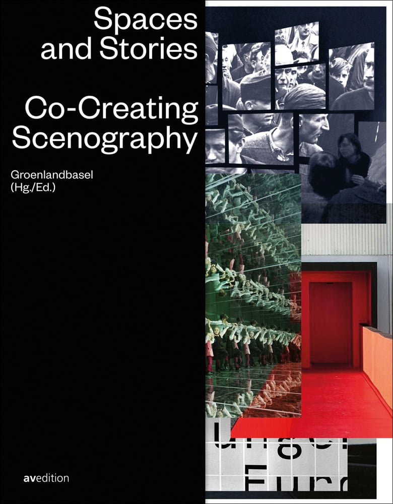 Images of crowds of people, a red interior door and text, on black cover of 'Spaces and Stories, Co-Creating Scenography', by Avedition Gmbh.