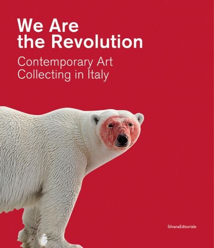 Polar bear staring on camera with painted red face, red cover, We Are the Revolution Contemporary Art Collecting in Italy in white font above.