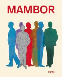 Seven colored silhouettes of male figures, on cream cover of 'Mambor', by Forma Edizioni.