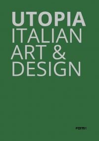 Grey capitalized font on green cover of 'Utopia, Italian Art & Design', by Forma Edizioni.