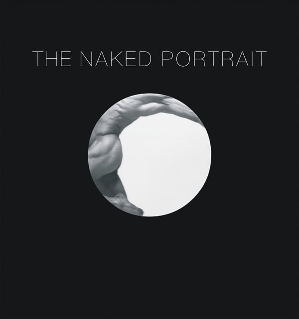 Naked Portrait, The: 1900 - 2007