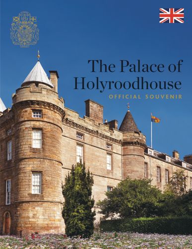 Palace of Holyroodhouse under blue sky, The Palace of Holyroodhouse: Official Souvenir in black and gold font above