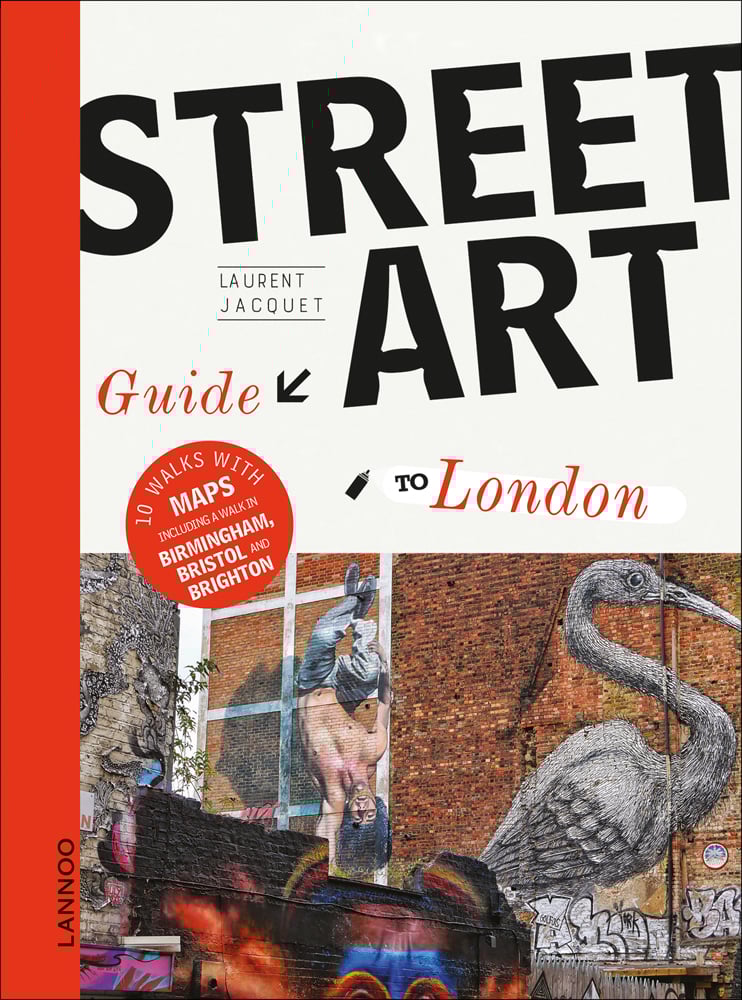 The Street Art Guide to London