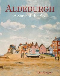 Aldeburgh: A Song of the Sea