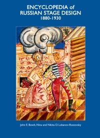 Book cover of Encyclopaedia of Russian Stage Design: 1880-1930, featuring a painting of couple dancing on stage. Published on ACC Art Books.