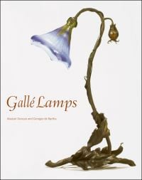 Book cover of Gallé Lamps, featuring an Art nouveau glass lamp 'Belle de jour' circa 1900. Published by ACC Art Books.