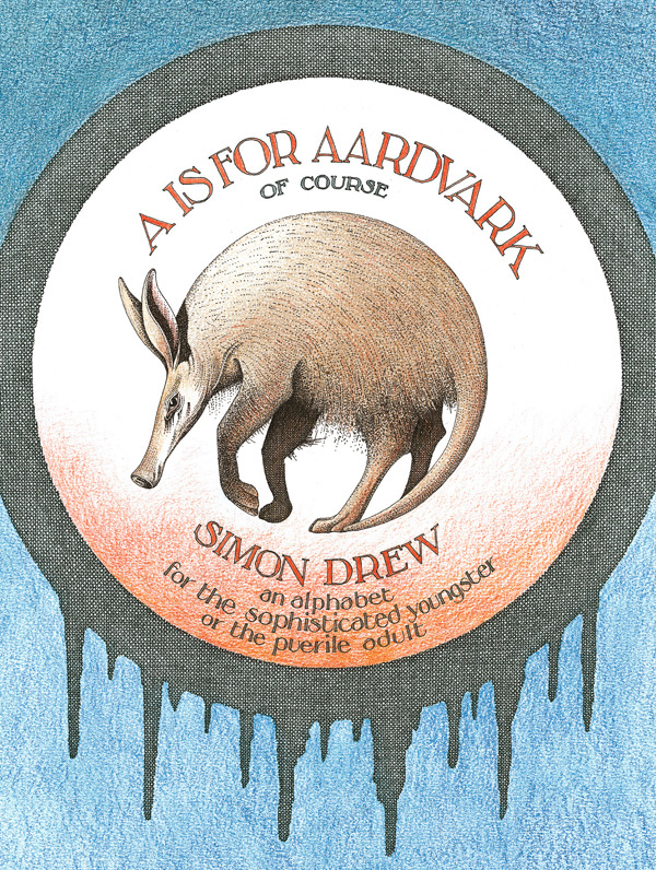 A Is for Aardvark