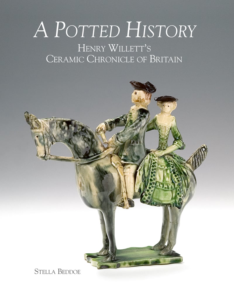 Book cover of A Potted History: Henry Willett's Ceramic Chronicle of Britain, featuring a glazed pottery figurine of couple riding horse. Published by ACC Art Books.