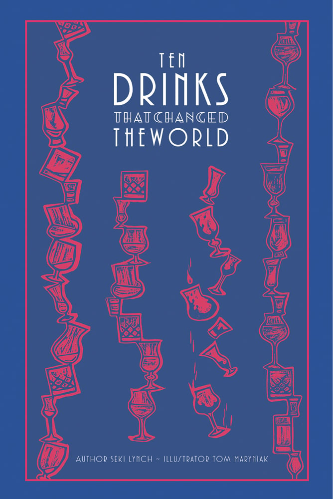 Pink drinking glasses on blue cover of 'Ten Drinks That Changed the World', by ACC Art Books.