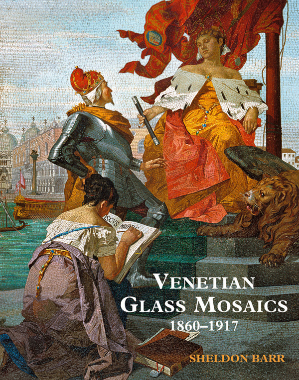 Venetian mosaic of robed female on throne atop steps, knight and lion below, on cover of 'Venetian Glass Mosaics, 1860 - 1917', by ACC Art Books.