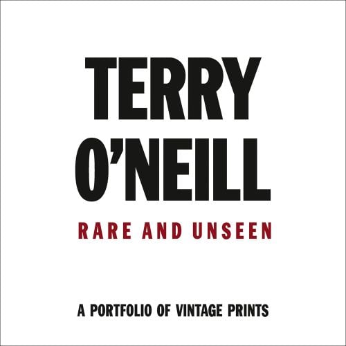 White cover with Terry O'Neill Rare & Unseen A portfolio of vintage prints black and wine red font