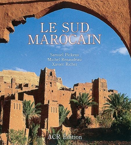 Moroccan building with orange brick, green palm trees, on cover of 'Le Sud Marocain', by ACR Edition.