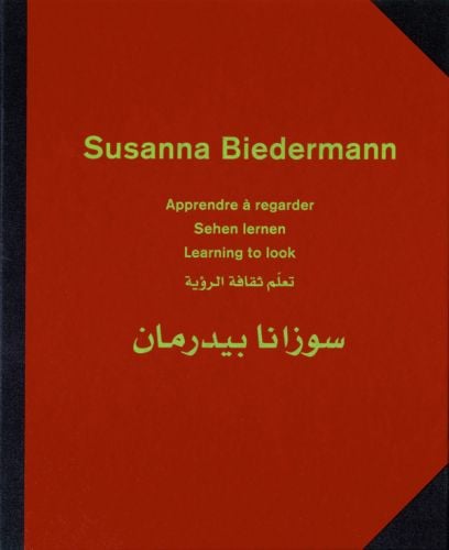 Red cover of 'Susanna Biedermann, Learning to Look', by ACR Edition.