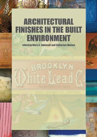 Book cover of Architectural Finishes in the Built Environment, with exterior and interior surfaces of buildings. Published by Archetype Publications.