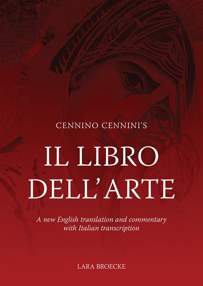 Cennino Cennini's Il Libro dell'Arte